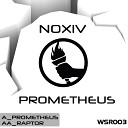 Noxiv - Raptor Original Mix