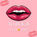 la secta feat leo rey - Tu Boca