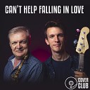 Cover Club - Can t Help Falling In Love
