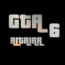 ALTA1RR - GTA 6