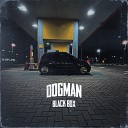Dogman - Black Box