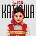 Filiz Kemal - Катюша