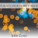 John Toso - If You Talk In Your Sleep