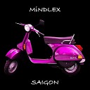 Mindlex - Saigon Extended Mix