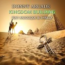 Donny Arcade feat Anjolique Thrilla - Kingdom Building feat Anjolique Thrilla