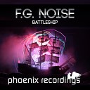 F G Noise - Battleship Extended Mix