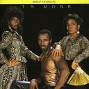 T S Monk - Everybody Get On Up And Dance