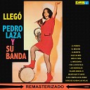 Pedro Laza y su Banda - Con la Pata Pel Instrumental