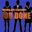 Yaashanti INFAMIL - Job Done