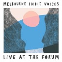 Melbourne Indie Voices feat Phia - Full Circle feat Phia Live at the Forum