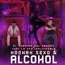 EL PADRINO DEL GENERO feat Juny La Voz… - Hookah Sexo Alcohol