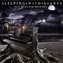 Sleeping With Giants - Aching Bones
