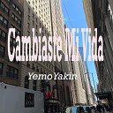 YemoYakin - Cambiaste Mi Vida