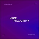 Mike McCarthy - Feeling Lonely Extended Mix