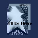 MESTA NET - I ll Be There Slowed Remix