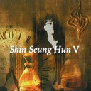 Shin Seung Hun - My Way of Loving You Mambo Version