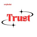 orybolat - Trust Radio Edit