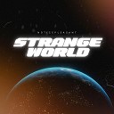 NoticePleasant - Strange World Radio Edit