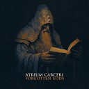 Atrium Carceri - Ritual For The Abyss