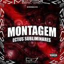 MC BM OFICIAL DJ CSC - Montagem Ectus Subliminares