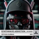 Ceyhun Gurban - Synthwave Addiction