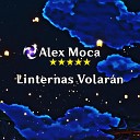 Alex Moca - Linternas Volar n