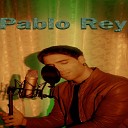 Pablo Rey - Prove