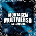 MC BM OFICIAL DJ CSC - Montagem Multiverso da Loucura