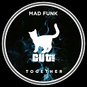 Mad Funk - Together