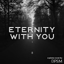 DPSM - Eternity with You Piano Instrumental