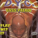 D Y C Bass Patrol - Simmon Says