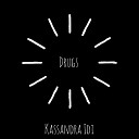 Kassandra IDI - Drugs