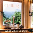 Good Vibey Lounge - Jazzy Chill