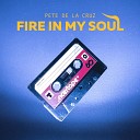 Pete De La Cruz - Fire in My Soul