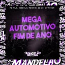 Mc Mn, DJ Rossini, DJ Menor da ZO feat. DJ Vitinho Zn - Mega Automotivo Fim de Ano