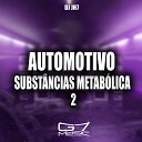 DJ JH7 - Automotivo Subst ncias Metab lica 2