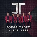 Jorge Tadeo y Sus Ases - Mi Amor Te Espera