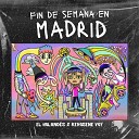 el holand s Kerosene Voy - Fin de Semana en Madrid