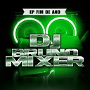 Dj Bruno Mixer feat Mc Morena de Sp - Acabou a Netflix