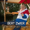 Bert Zwier - Hoe Zou T Daarboven Zijn
