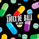 Mc Fopi DJ HENRIQUE 011 SPACE FUNK - Louca de Bala