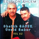Cheikh Sadek Oueld Saber feat Oueld Melal - Oui Oui Teleft Rayi B Yedi