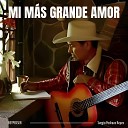 Sergio Pedraza Reyes - Porque Te Amo Yo