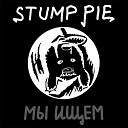 Stump Pie - Рот