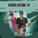 Banda Skema 10 - A Cruz e a Espada Ao Vivo