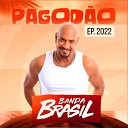 Banda Brasil - Que Se Chama Amor Meu Jeito de Ser