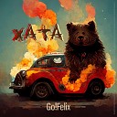 Go Felix - Хата