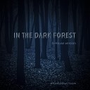 SV Production - In the Dark Forest G house Version