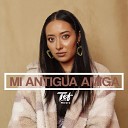 Tef music - Mi Antigua Amiga