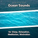 Ocean Currents Nature Sounds Ocean Sounds - Waves Sound Effect to Focus
